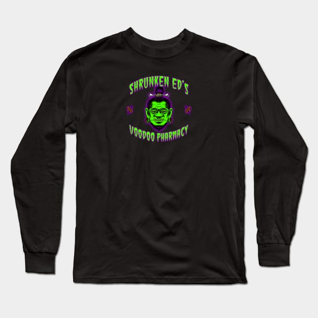 SHRUNKEN ED'S VOODOO PHARMACY Long Sleeve T-Shirt by GardenOfNightmares